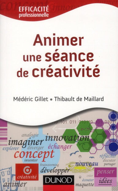 Animer une séance de créativité ; comment animer une réunion créative