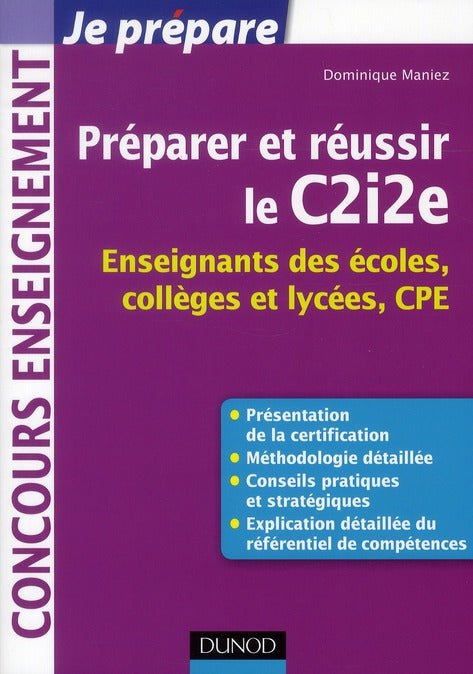 Je prépare : préparer et réussir le C2i2e ; enseignants des écoles, collèges et lycées, CPE
