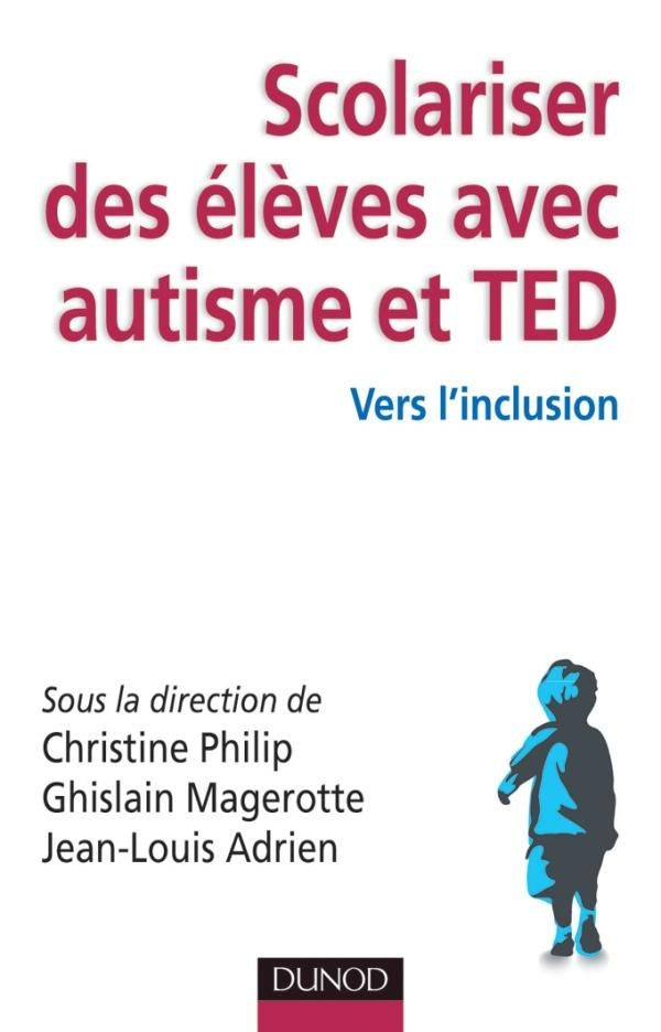 Scolariser des élèves avec autisme et TED ; vers l'inclusion