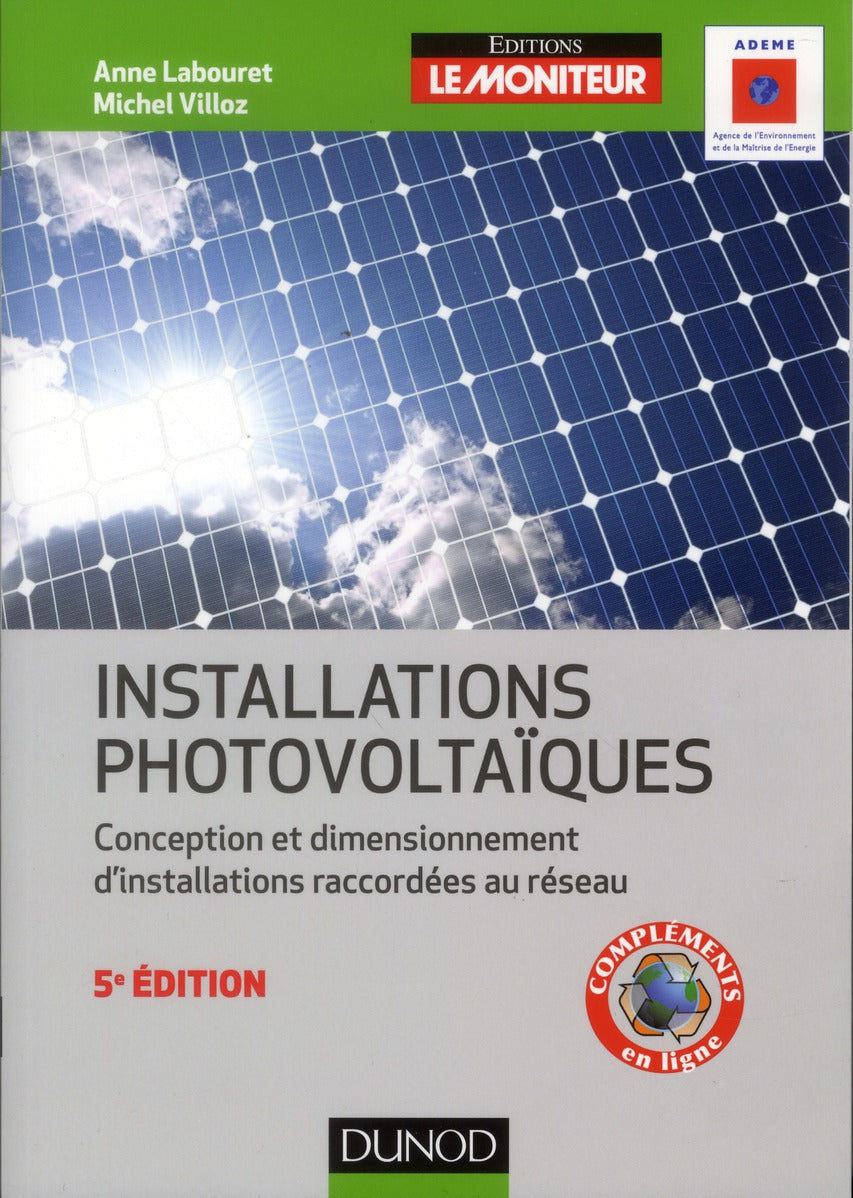 Installations photovoltaïques ; conception et dimensionnement d'installations raccordées au réseau (5e édition)