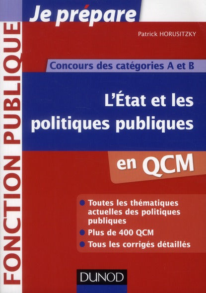 Je prépare : l'Etat et les politiques publiques en QCM ; concours de catégories A et B