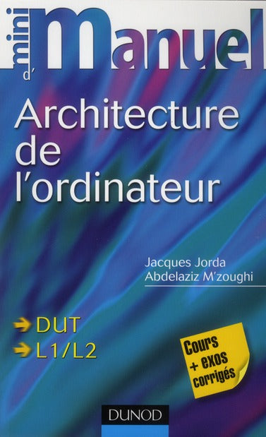 Mini manuel : d'architecture de l'ordinateur