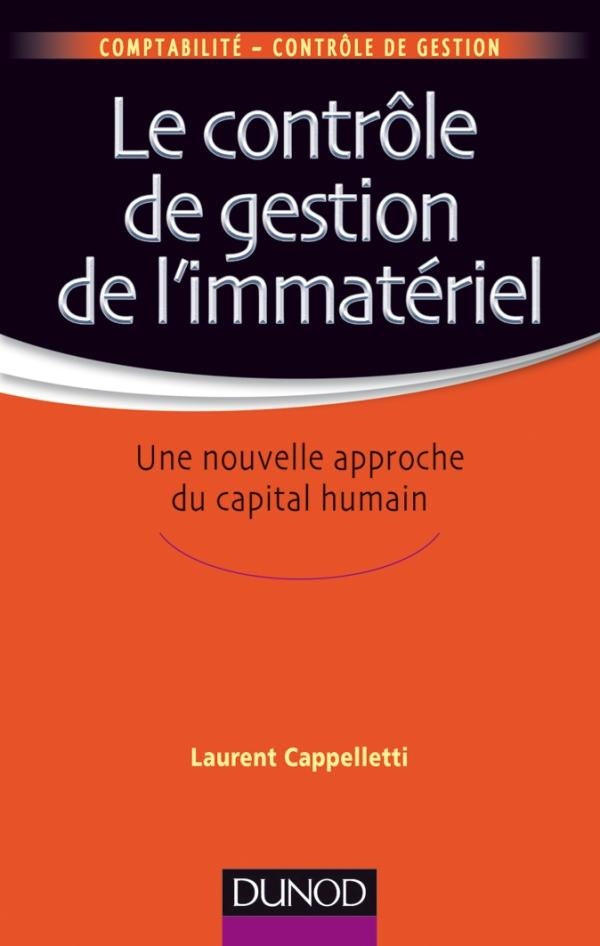 Le contrôle de gestion de l'immatériel ; une nouvelle approche du capital humain