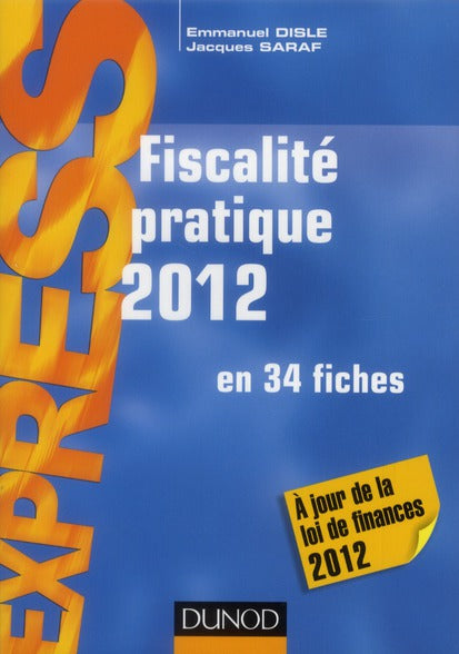 Fiscalité pratique en 34 fiches (édition 2012)