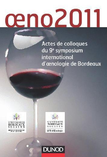 Oeno2011 ; actes de colloques du 9e symposium international d'oenologie de Bordeaux