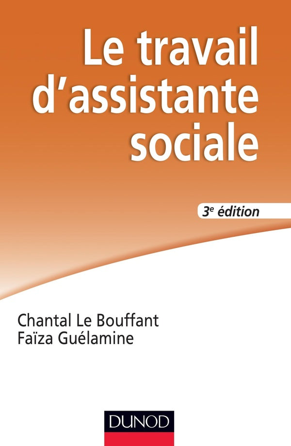 Le travail d'assistante sociale (3e édition)