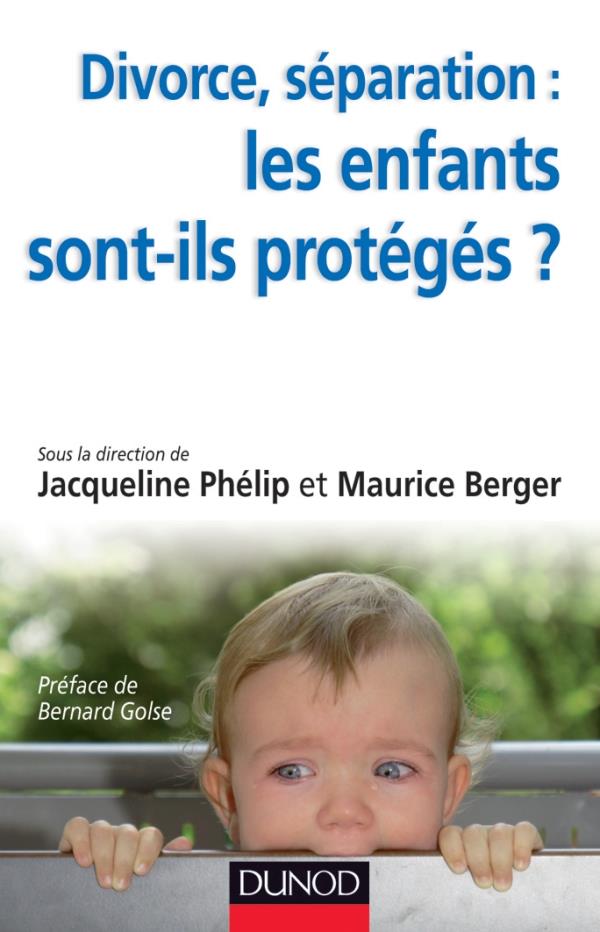 Divorce, séparation ; les enfants sont-ils protégés ? résidence alternée, aliénation parentale, droit à l'enfant
