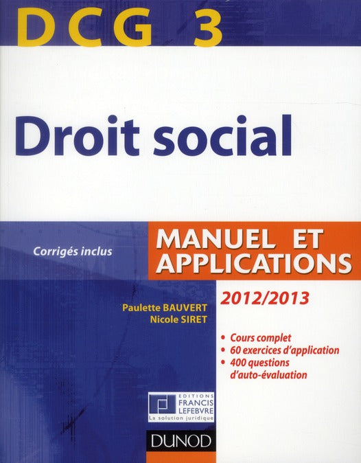 DCG 3 ; droit social ; manuel et applications, corrigés inclus (édition 2012/2013)
