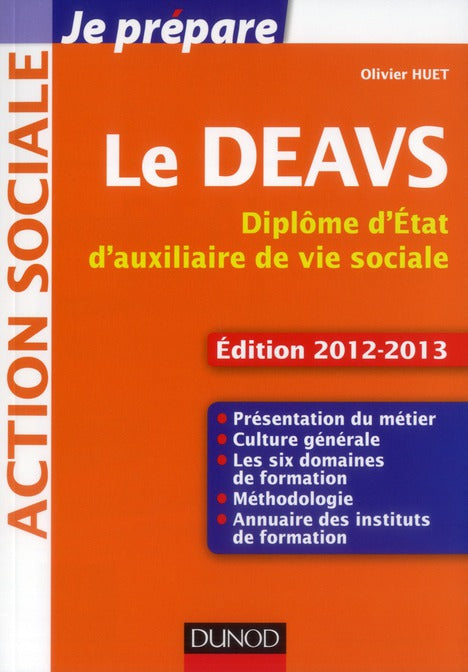Je prépare : le DEAVS ; diplôme d'Etat d'auxiliaire de vie sociale (édition 2012/2013)