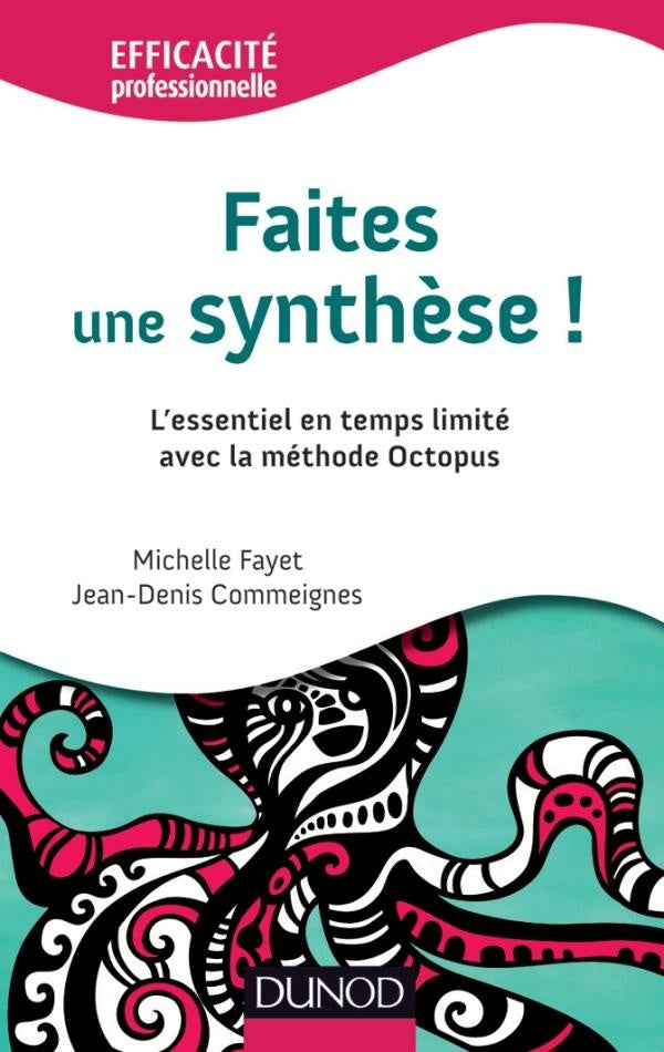 Faîtes une synthèse ! l'essentiel en temps limité avec la méthode OCTOPUS