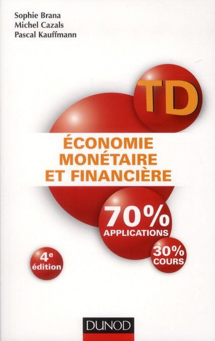 économie monétaire et financière ; travaux dirigés (4e édition)
