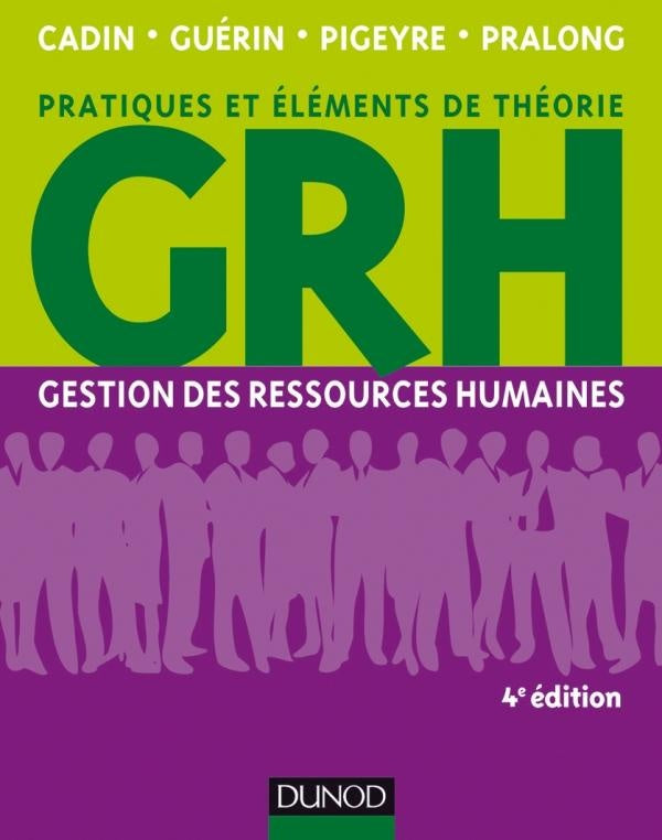 GRH ; gestion des ressources humaines (4e édition)