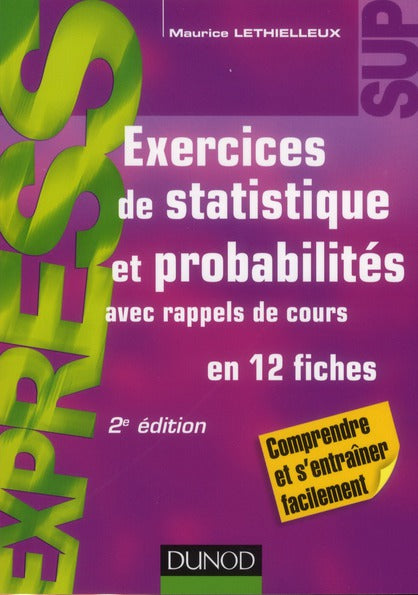 Exercices de statistique et probabilités (2e édition)