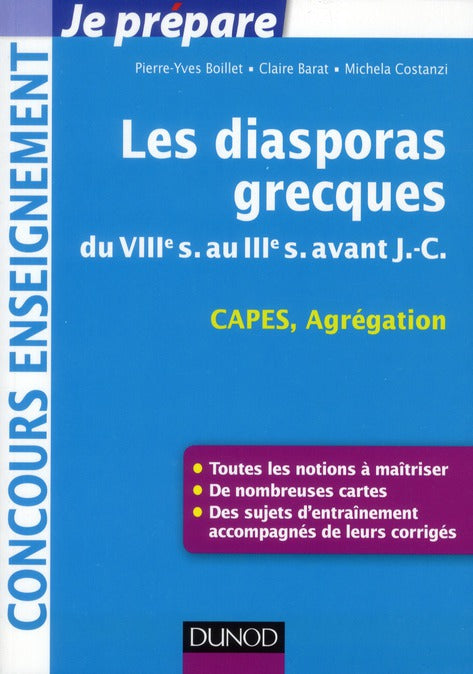 Je prépare : les diasporas grecques ; du VIIIe s. au IIIe s. avant J.C. ; capes et agrégation d'histoire