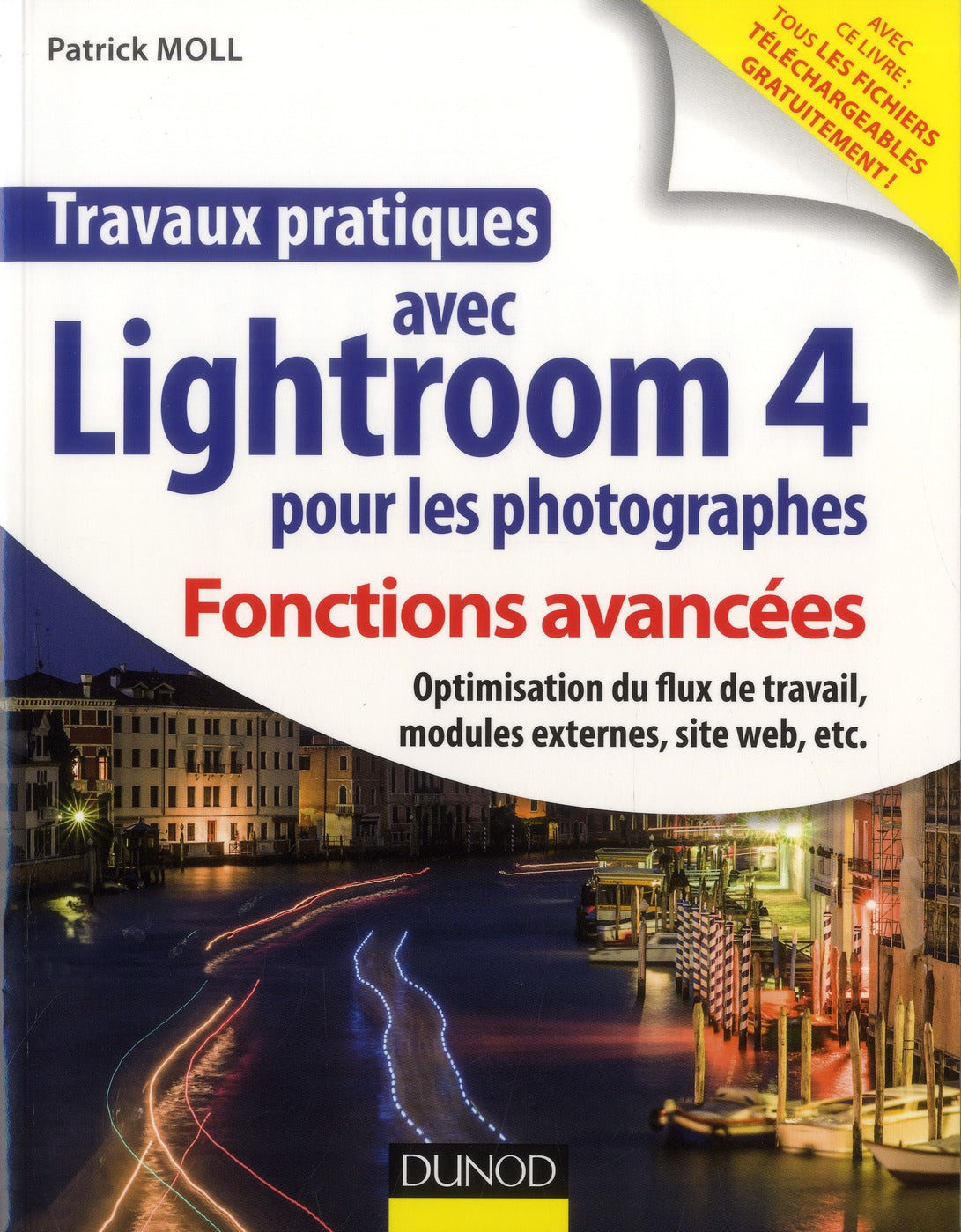 Travaux pratiques : avec Lightroom 4 pour les photographes ; fonctions avancées
