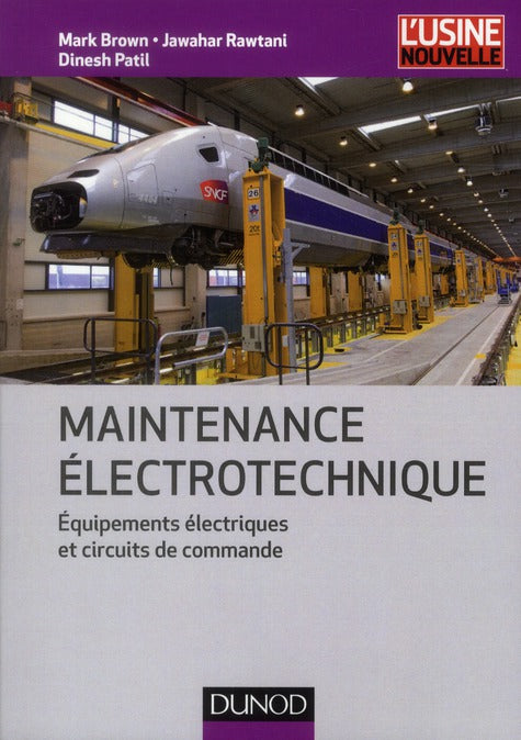 Maintenance électrotechnique ; équipements électriques et circuits de commande