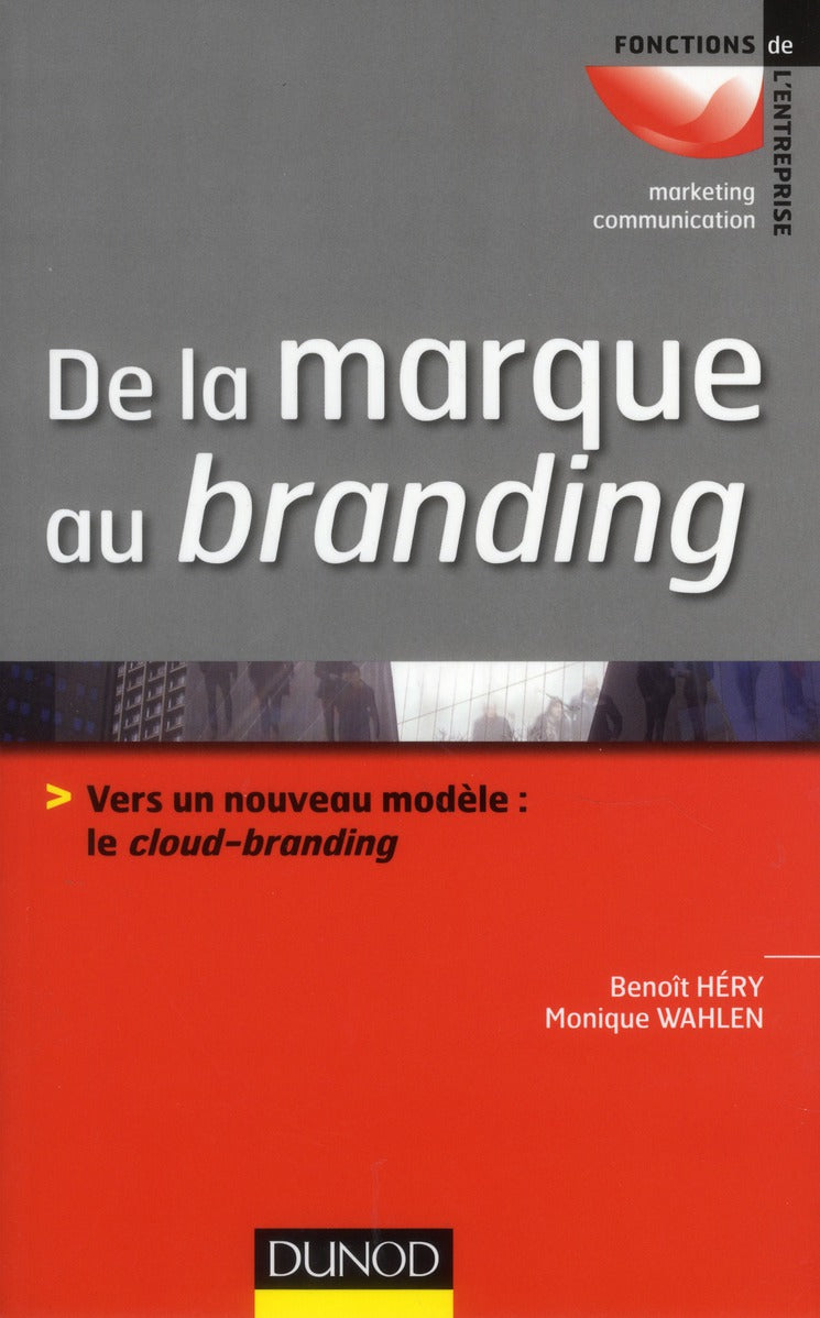 De la marque au branding ; un nouveau deal