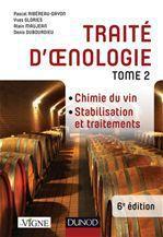 Traité d'oenologie Tome 2 ; chimie du vin, stabilisation et traitements (6e édition)