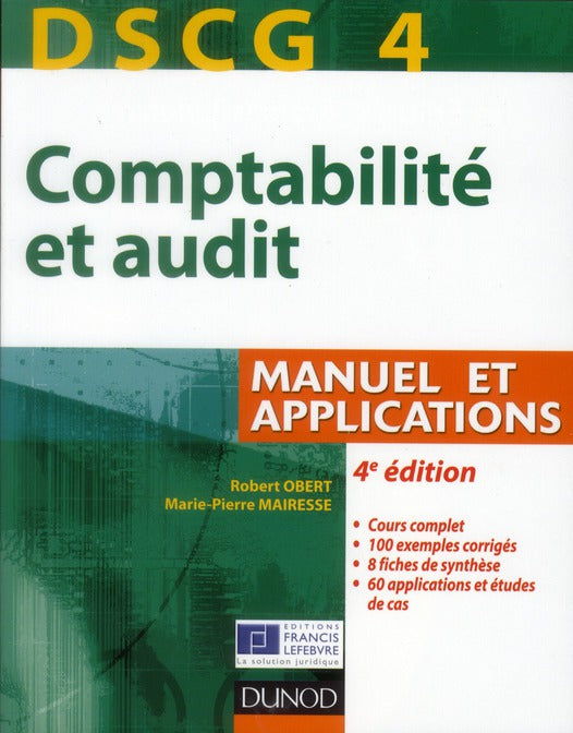 DSCG 4 ; comptabilité et audit ; manuel et applications (4e édition)