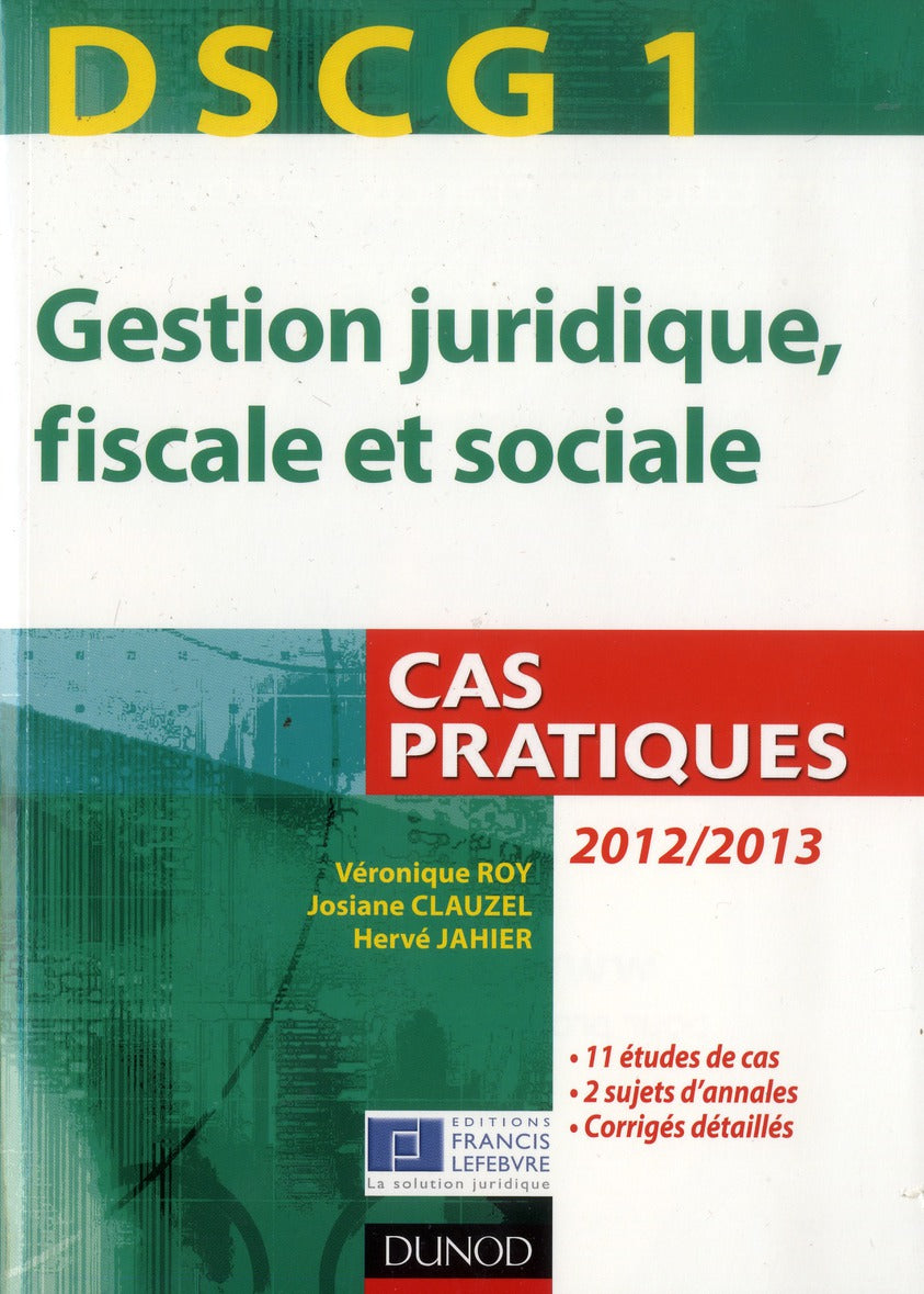 DSCG 1 ; gestion juridique, fiscale et sociale ; cas pratiques (3e édition)