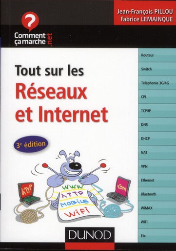 Tout sur les réseaux et Internet (3e édition)