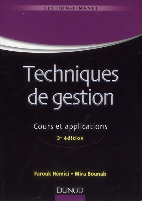 Techniques de gestion ; rappels de cours, cas d'application (3e édition)
