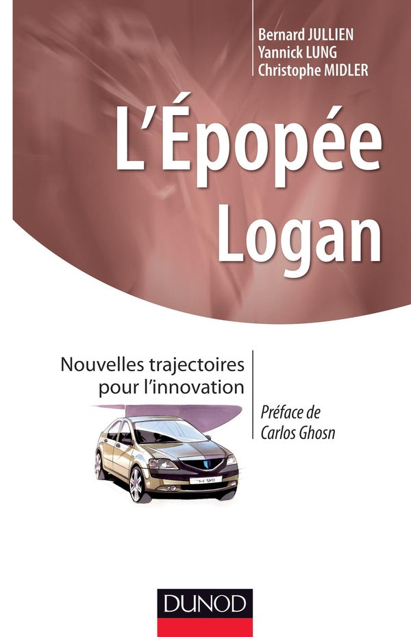 L'épopée Logan ; nouvelles trajectoires pour l'innovation