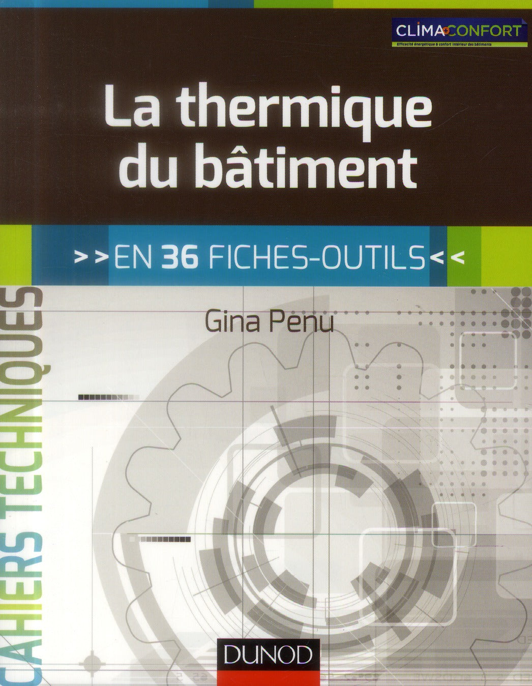 La thermique du bâtiment ; en 36 fiches-outils