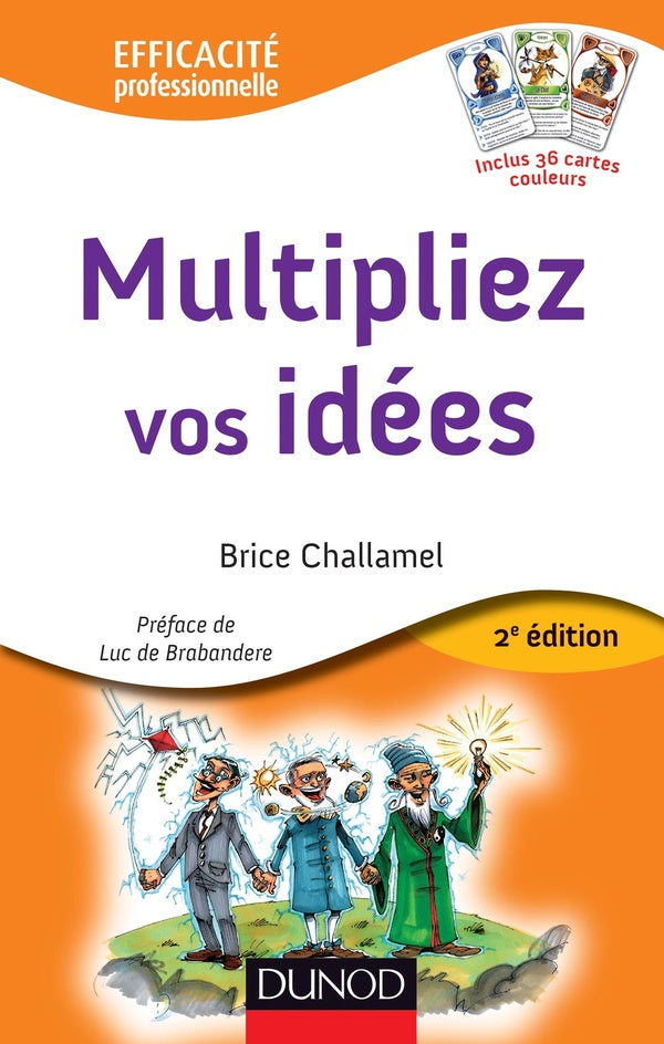 Multipliez vos idées ; avec le jeu des 7 familles créatives (2e édition)