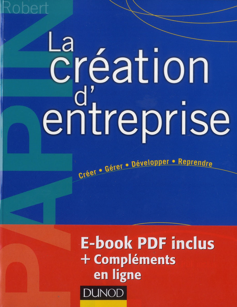 La création d'entreprise ; création, reprise, développement (15e édition)