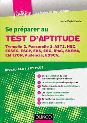 Se préparer au test d'aptitude ; Tremplin 2, Passerelle 2, AST2, HEC, ESG, Essec ; niveau bac+3 et plus
