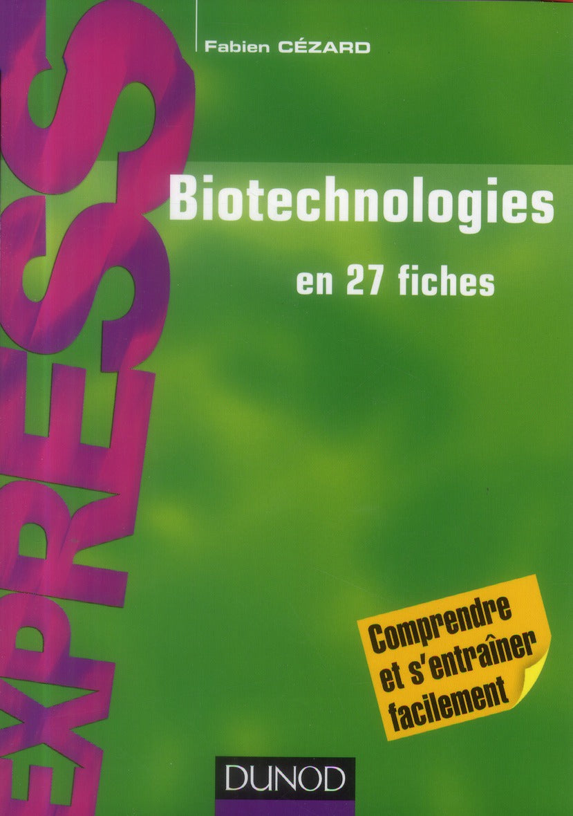 Biotechnologies en 27 fiches ; rappels de cours et exercices corrigés (2e édition)