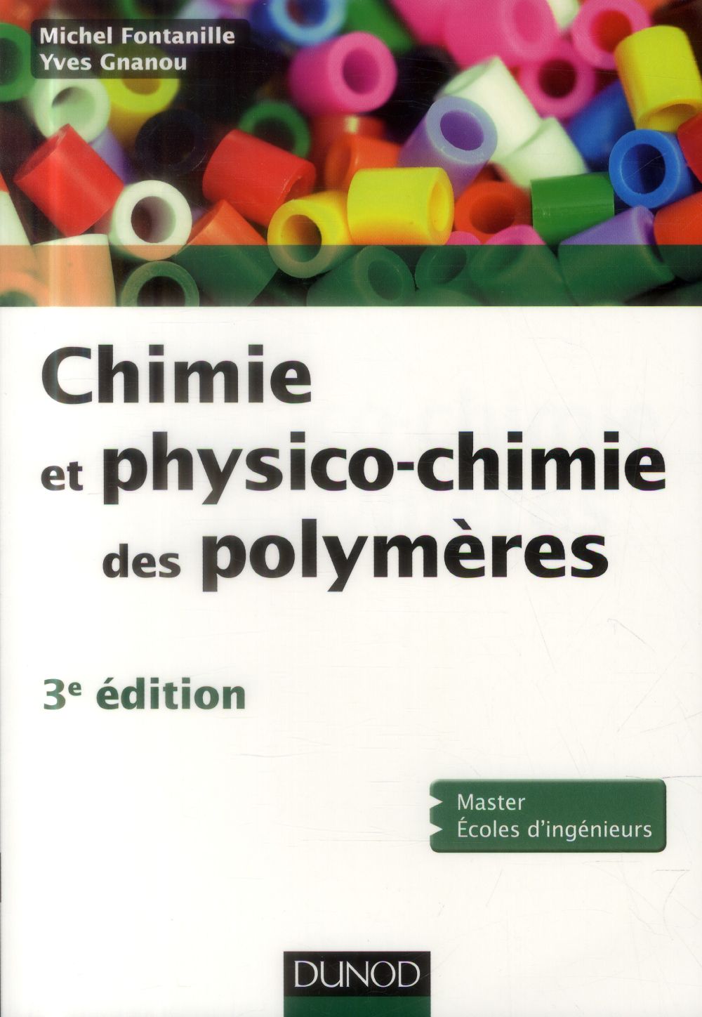 Chimie et physico-chimie des polymères (3e édition)