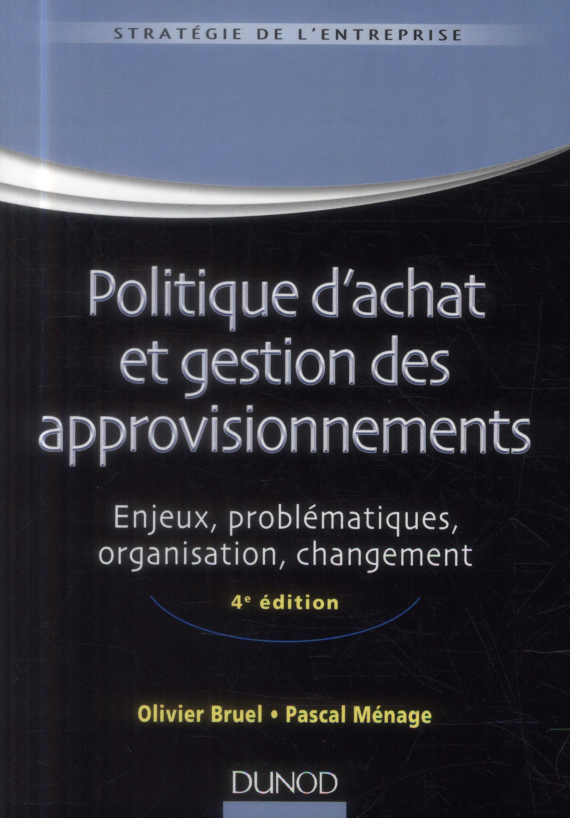 Politique d'achat et gestion des approvisionnements (4e édition)