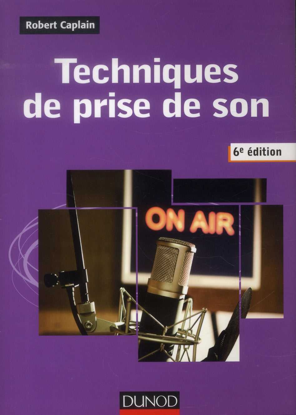 Techniques de prise de son (6e édition)