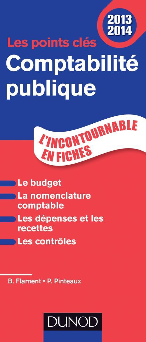 Les points clés ; comptabilité publique (édition 2013/2014)