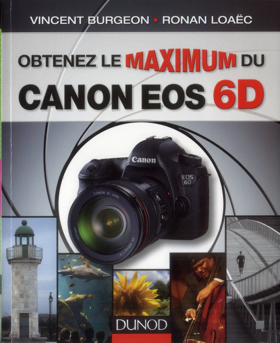 Obtenez le maximum du Canon EOS 6D
