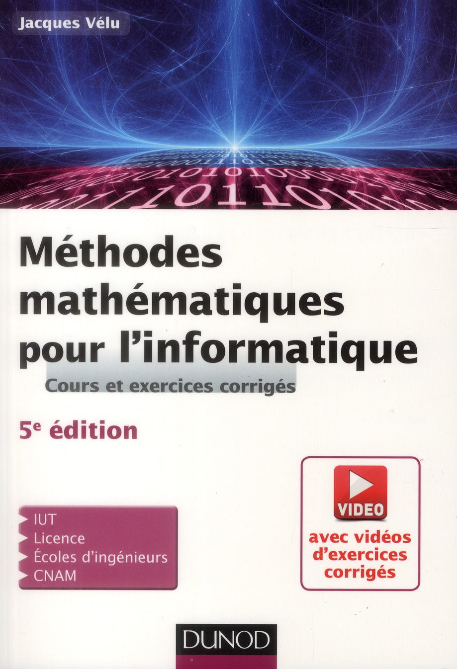 Méthodes mathématiques pour l'informatique ; cours et exercices corrigés (5e e édition)