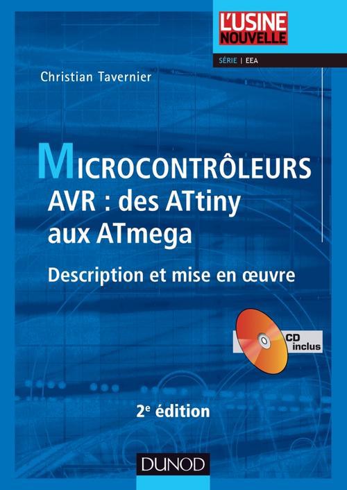 Microcontroleurs avr - 2e ed. - description et mise en oeuvre - livre+cd-rom