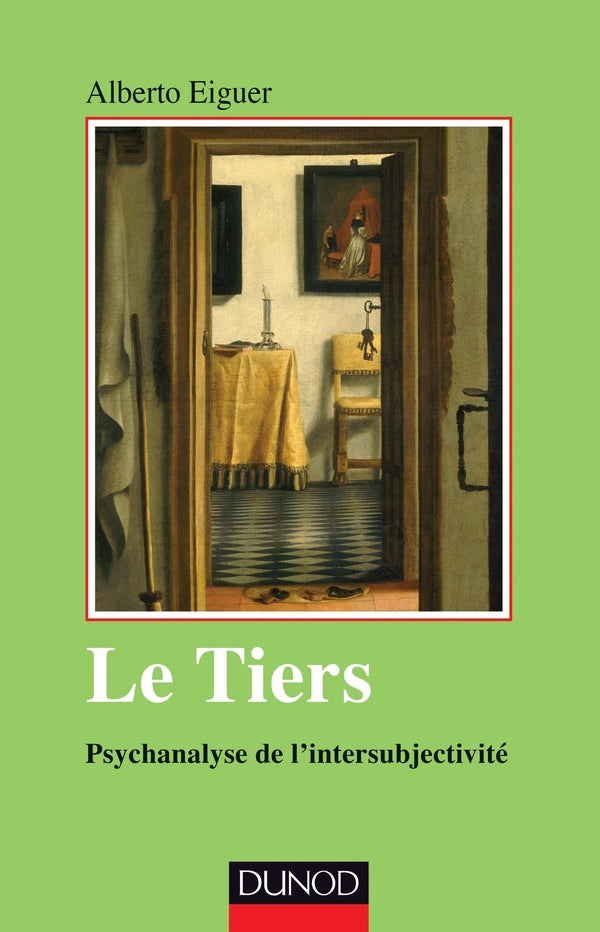 Le tiers ; psychanalyse de l'intersubjectivité