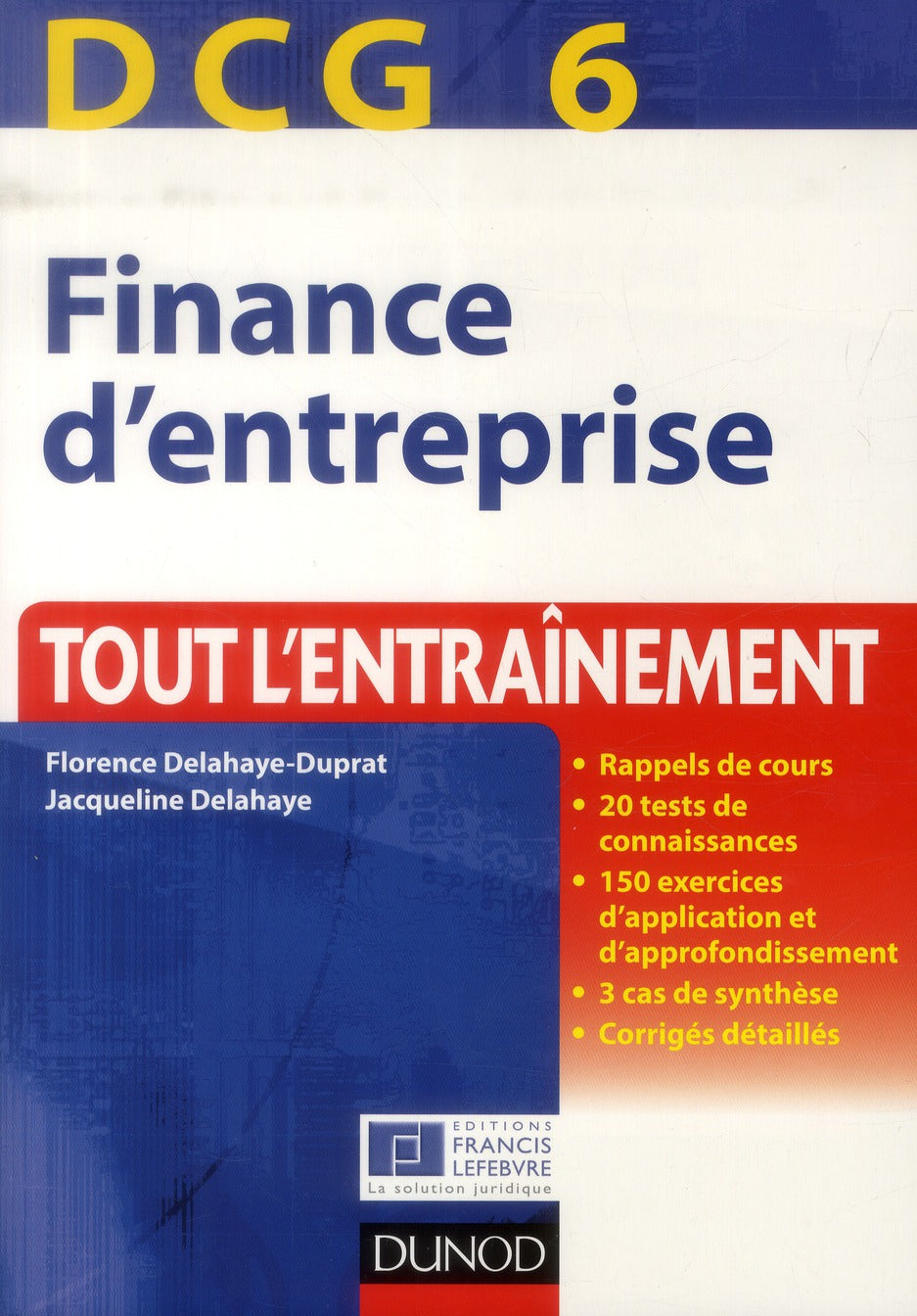 DCG 6 ; finance d'entreprise ; tout l'entraînement (4e édition)