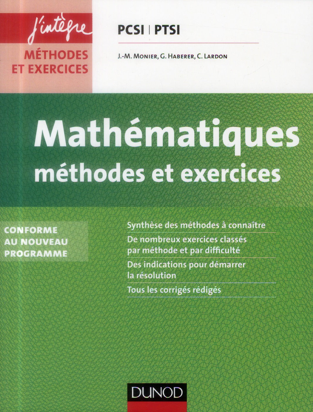 Mathématiques ; PCSI, PTSI ; méthodes et exercices (2e édition)