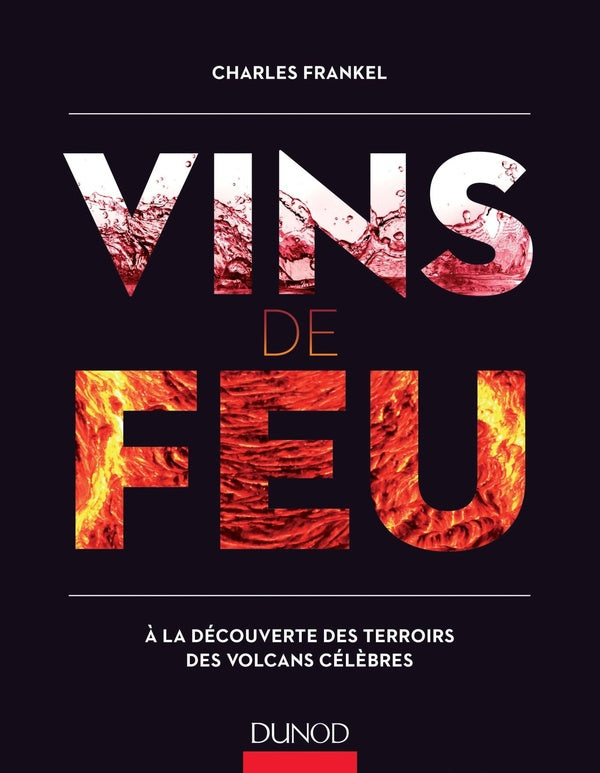 Vins de feu ; à la découverte des terroirs des volcans célèbres