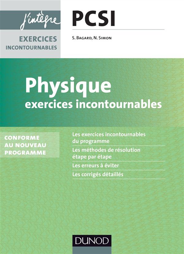 Physique ; PCSI ; 1ère année ; exercices incontournables