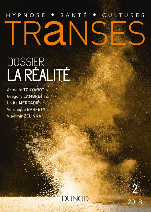 Transes : la revue de l'hypnose et de la santé n.2 : la réalité