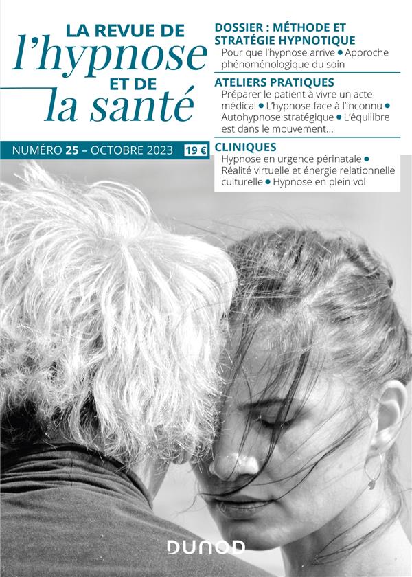 Transes : la revue de l'hypnose et de la santé n.25 : Méthode et stratégie hypnotique