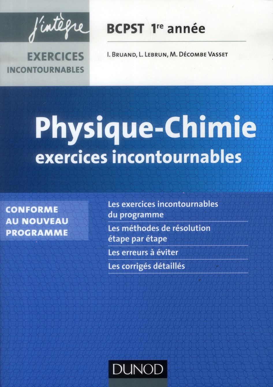 Physique-chimie ; BCPST 1ère année ; exercices incontournables (2e édition)