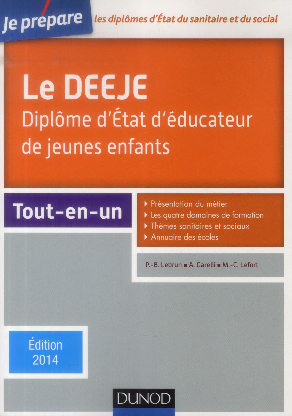 Je prépare : le DEEJE ; diplôme d'Etat d'éducateur de jeunes enfants (édition 2014)