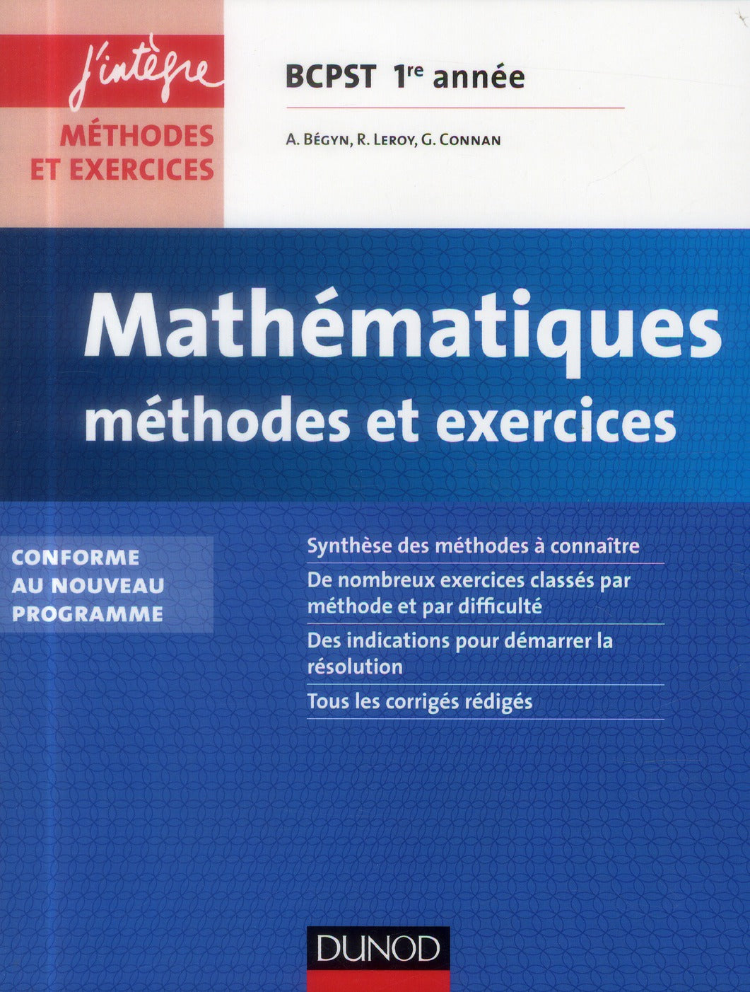 Mathématiques ; BCPST 1ère année ; méthodes et exercices (2e édition)