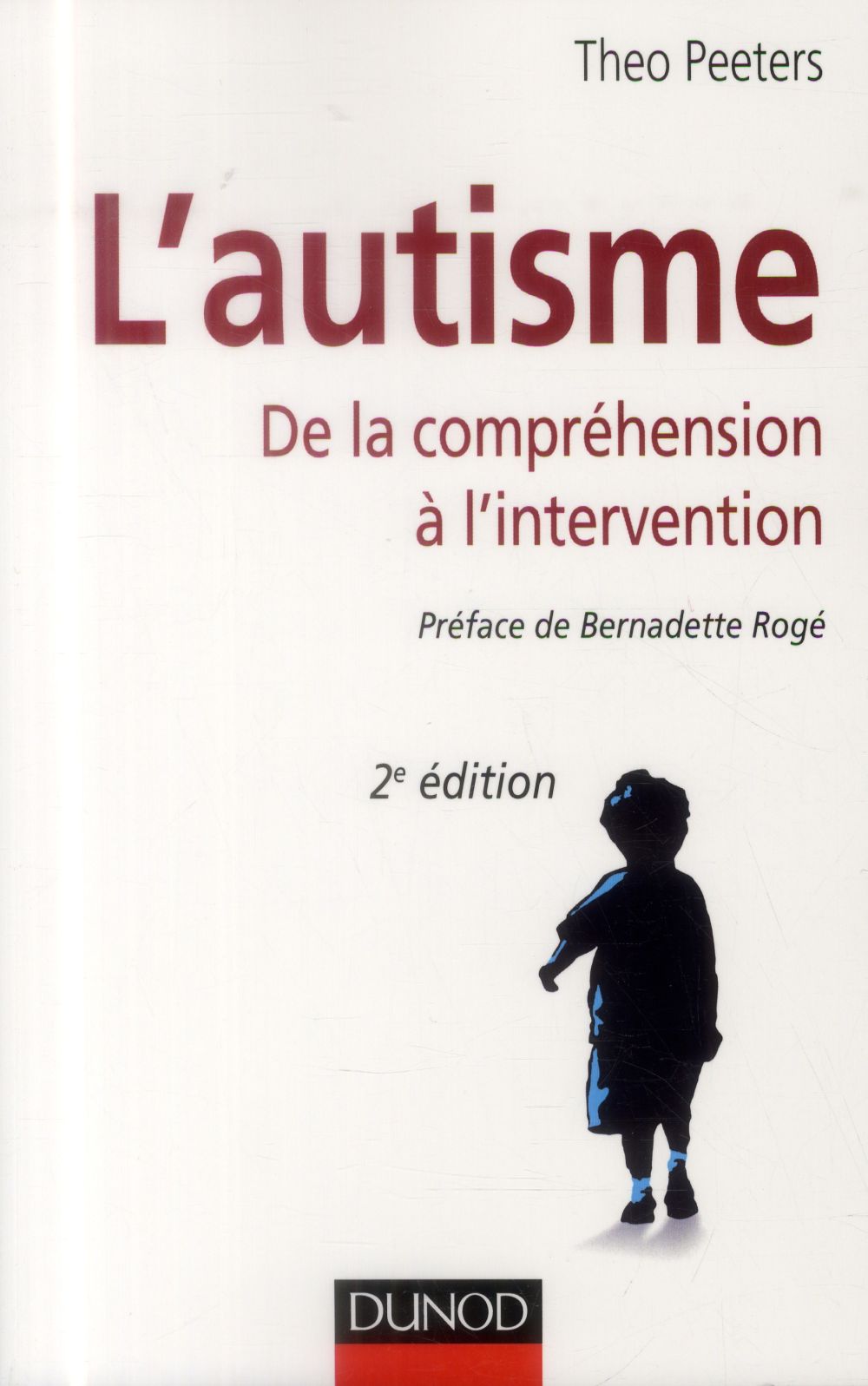 L'autisme - de la comprehension a l'intervention